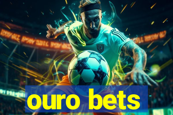 ouro bets