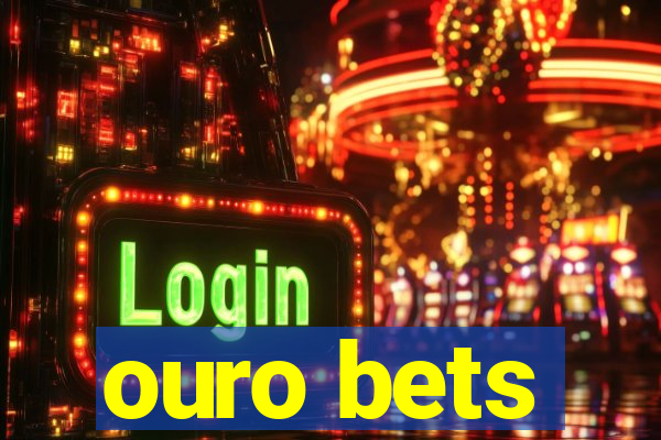 ouro bets