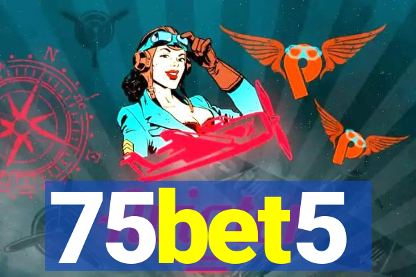 75bet5