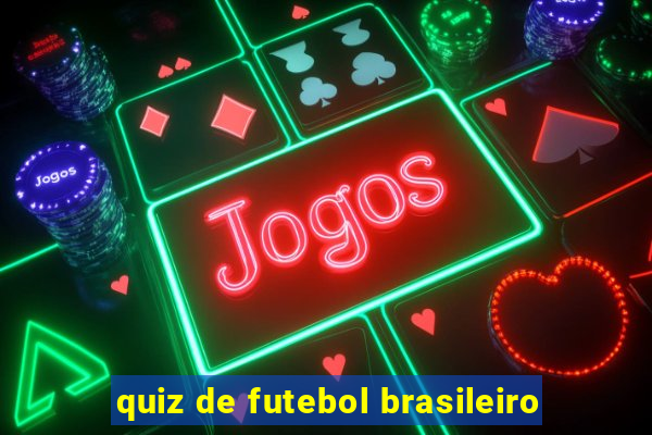 quiz de futebol brasileiro