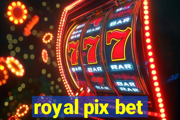 royal pix bet