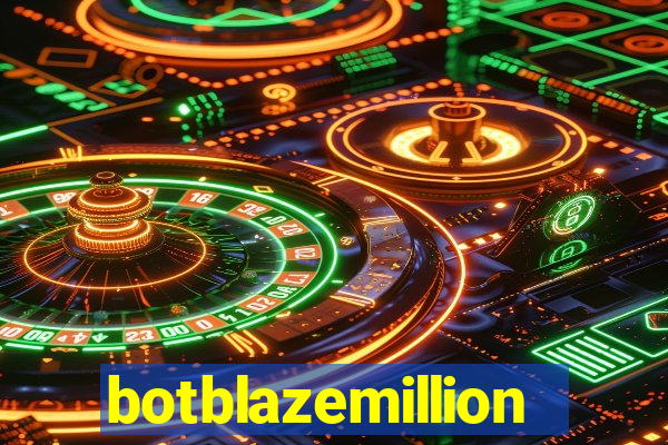 botblazemillion