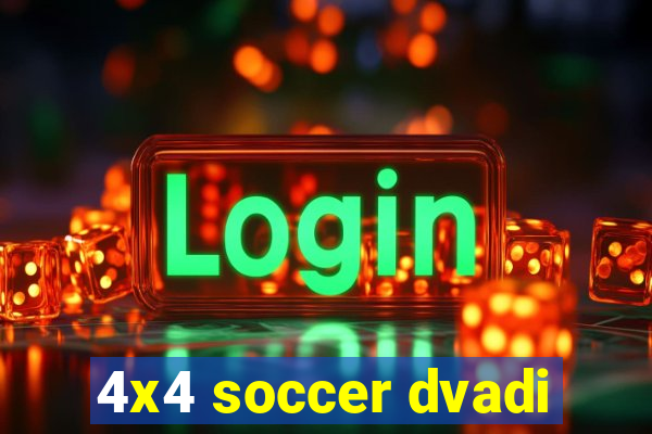 4x4 soccer dvadi