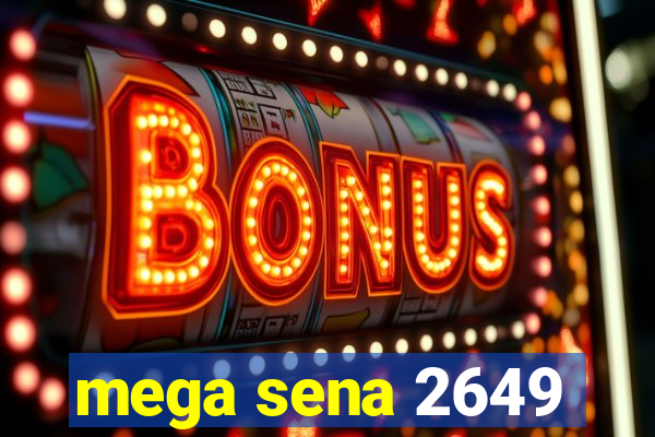 mega sena 2649