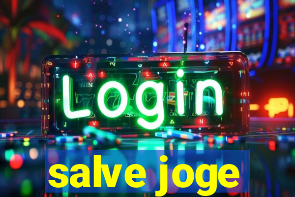 salve joge