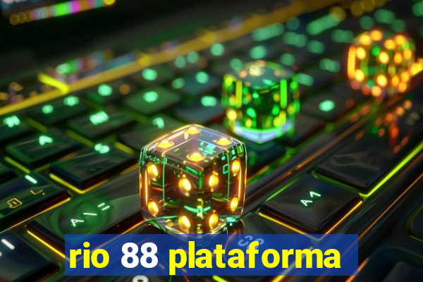 rio 88 plataforma