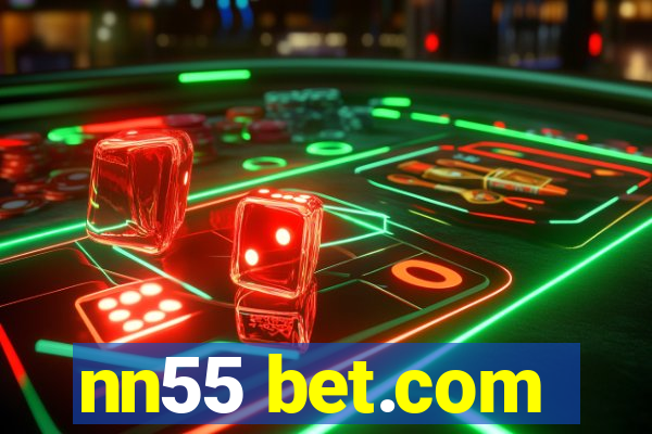 nn55 bet.com