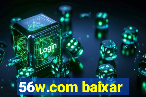 56w.com baixar