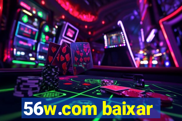 56w.com baixar