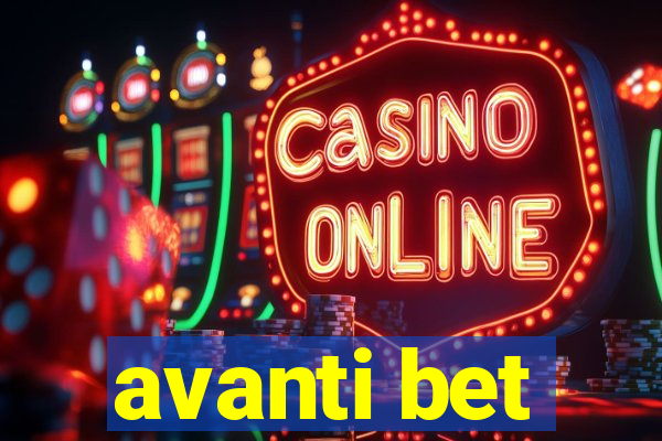 avanti bet