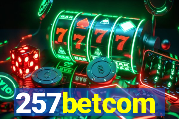 257betcom