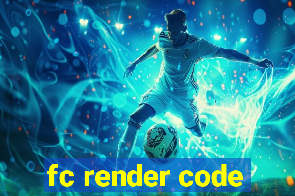 fc render code