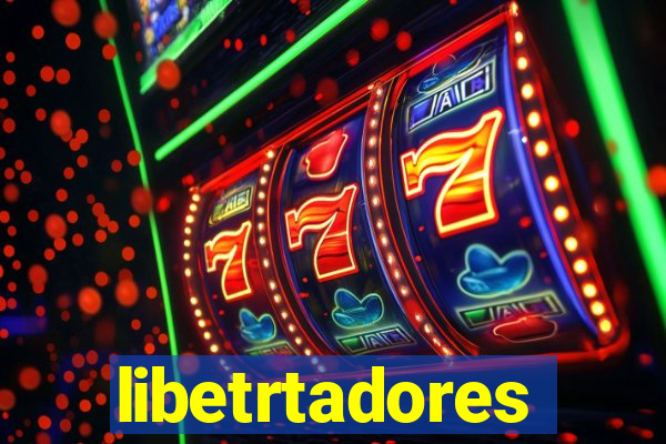 libetrtadores