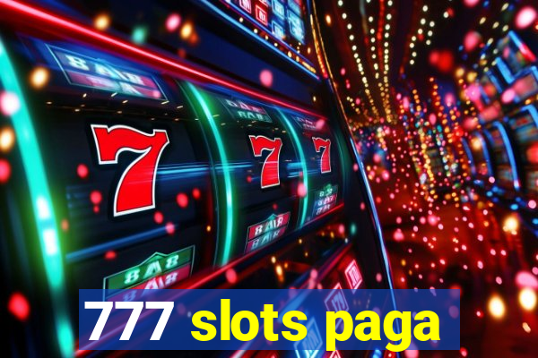 777 slots paga