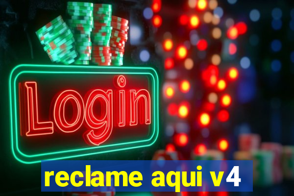 reclame aqui v4