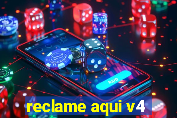 reclame aqui v4