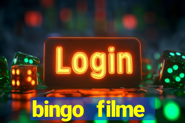 bingo filme assistir grátis