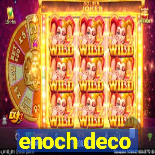 enoch deco