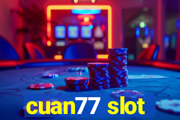 cuan77 slot