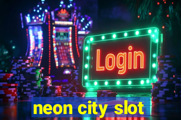 neon city slot