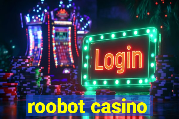 roobot casino