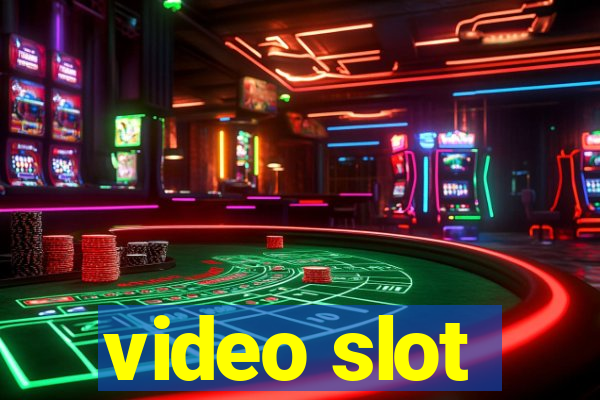 video slot