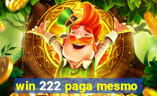 win 222 paga mesmo