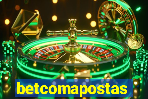 betcomapostas