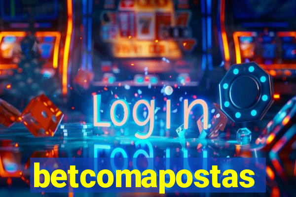 betcomapostas