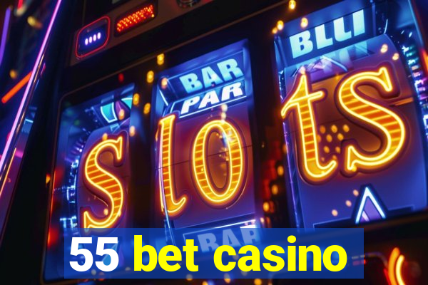 55 bet casino