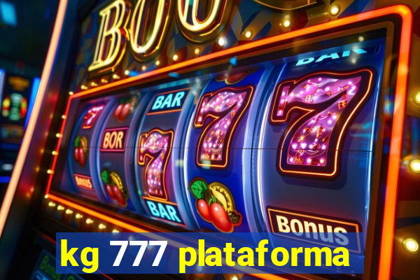 kg 777 plataforma