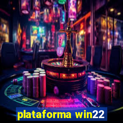 plataforma win22