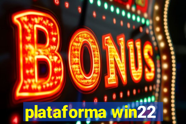 plataforma win22