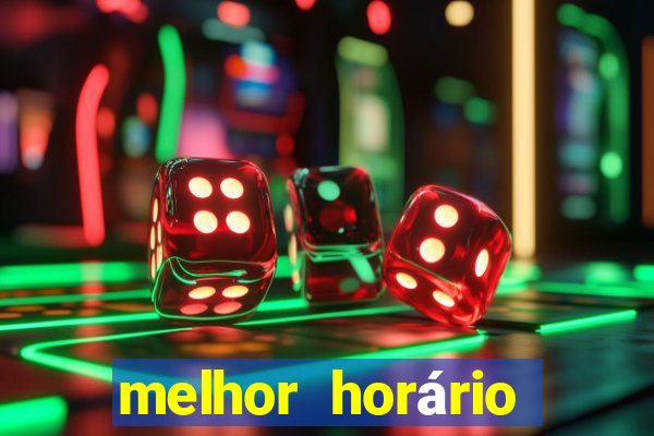 melhor horário para jogar fortune touro a noite