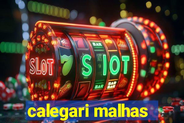 calegari malhas