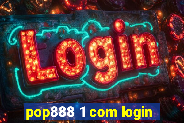 pop888 1 com login