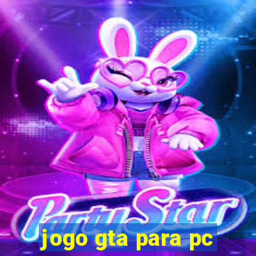 jogo gta para pc