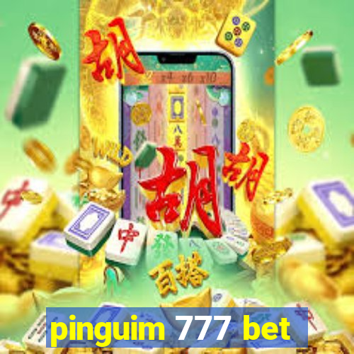 pinguim 777 bet