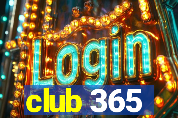 club 365