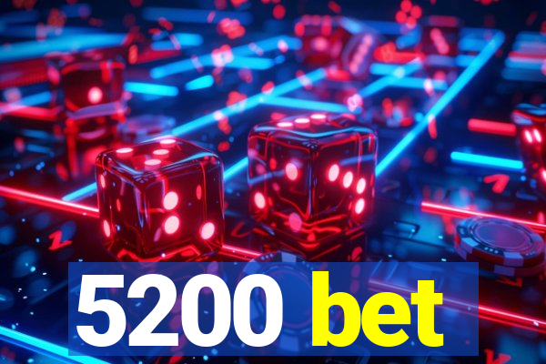 5200 bet