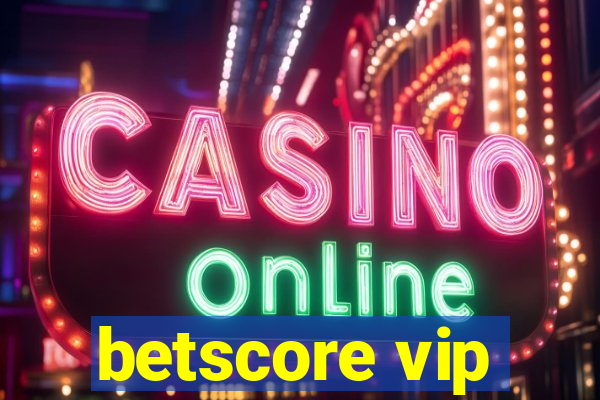 betscore vip