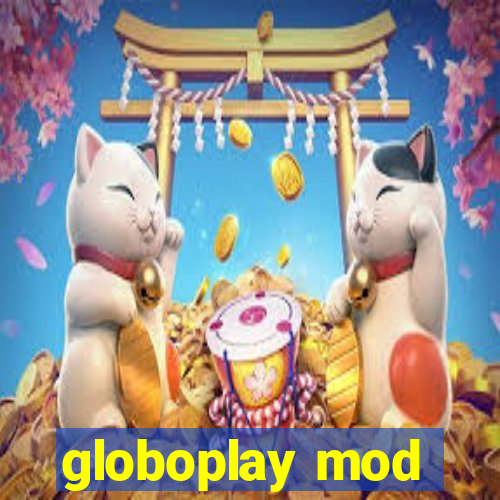 globoplay mod