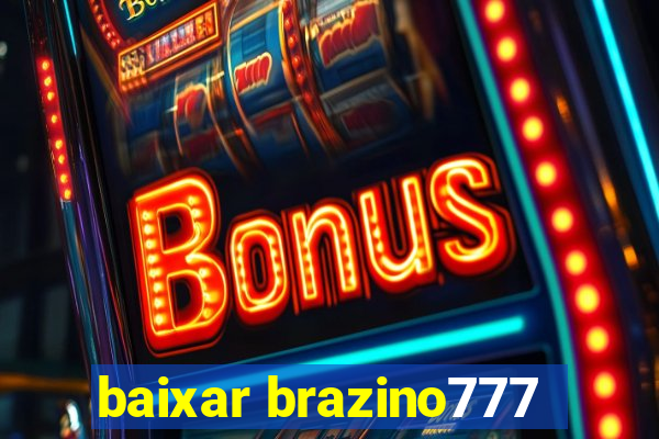 baixar brazino777