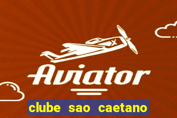 clube sao caetano rua ceara