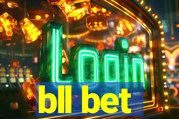 bll bet