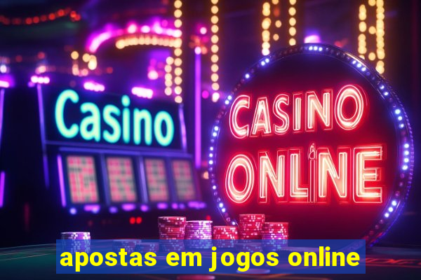 apostas em jogos online