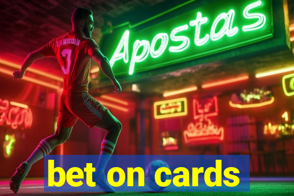 bet on cards