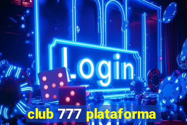 club 777 plataforma