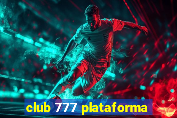 club 777 plataforma