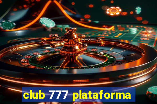 club 777 plataforma